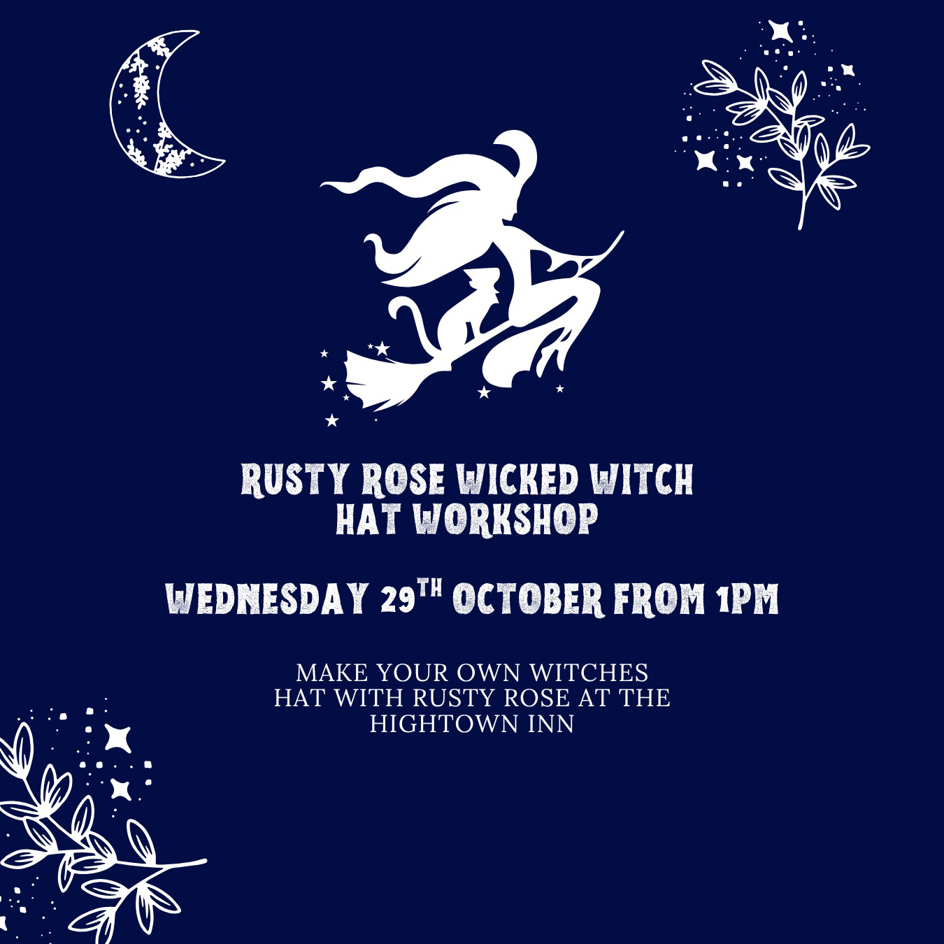 Rusty Roses Wicked Witch Hat Workshop!